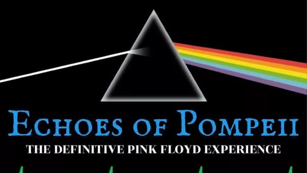 Echoes Of Pompeii – The Definitive Pink Floyd Experience